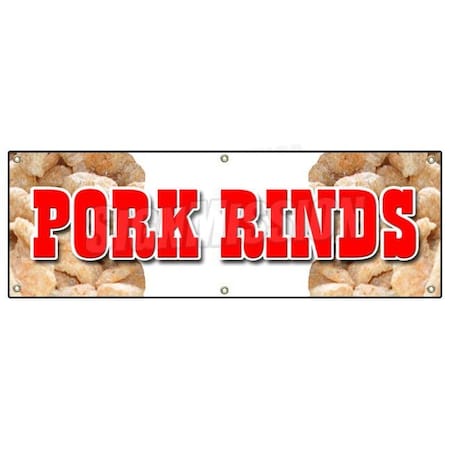 Signmission PORK RINDS BANNER SIGN pork skin skins rind signs snack fried hot crisp B-72 Pork Rinds